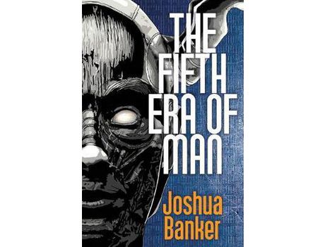Livro The Fifth Era Of Man de Joshua Banker ( Inglês )