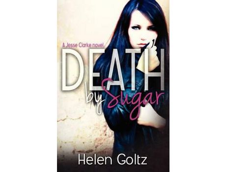 Livro Death By Sugar de H. M. Goltz ( Inglês )