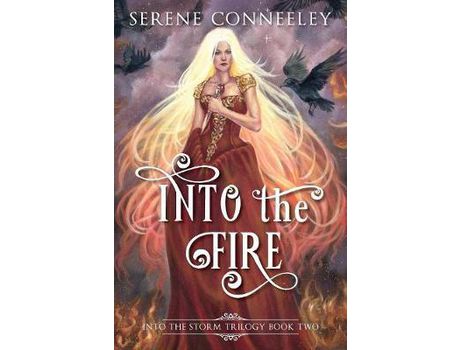 Livro Into The Fire: Into The Storm Trilogy Book Two de Serene Conneeley ( Inglês )