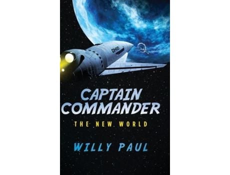 Livro Captain Commander: The New World de Paul ( Inglês )