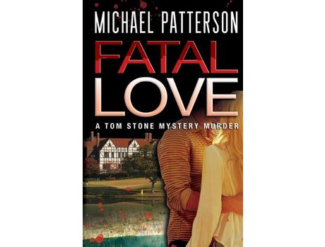 Livro Fatal Love de Michael Patterson ( Inglês )