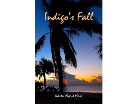 Livro Indigo'S Fall: An Angel Story de Karen Marie Hart ( Inglês )