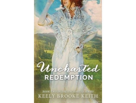 Livro Uncharted Redemption de Keely Brooke Keith ( Inglês )