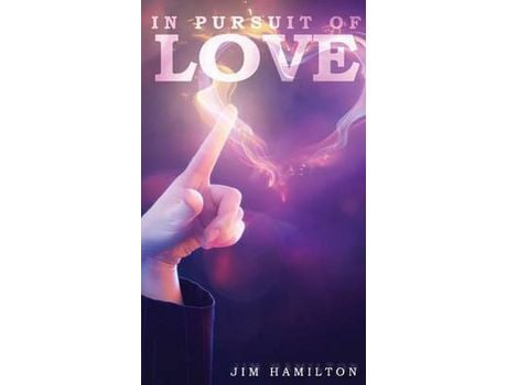 Livro In Pursuit Of Love de Jim Hamilton ( Inglês )
