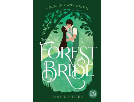 Livro The Forest Bride Pg: A Fairy Tale With Benefits de Jane Buehler ( Inglês )