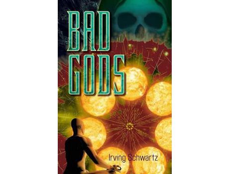 Livro Bad Gods de Irving Schwartz ( Inglês )
