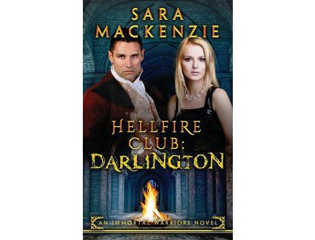 Livro Hellfire Club: Darlington: An Immortal Warriors Novel de Sara Mackenzie ( Inglês )