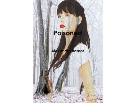 Livro Poisoned de Alexandra Ramos ( Inglês )