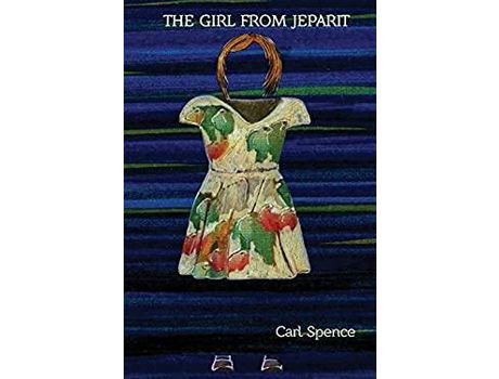 Livro The Girl From Jeparit de Carl Spence ( Inglês )