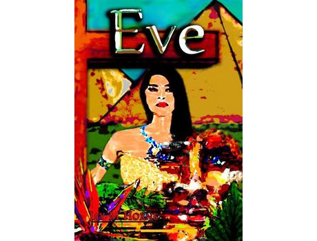 Livro Eve de Jay Mathis Horne ( Inglês )