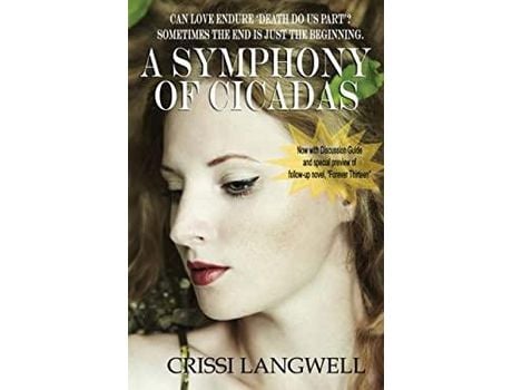 Livro A Symphony Of Cicadas: Sometimes The End Is Just The Beginning de Carol Weber ( Inglês )