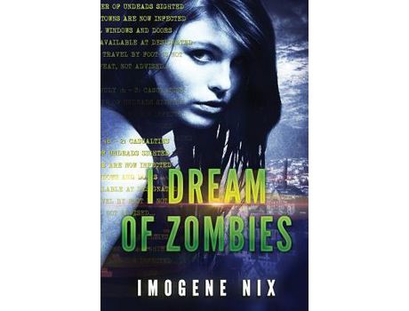 Livro I Dream Of Zombies: Zombiology de Imogene Nix ( Inglês )