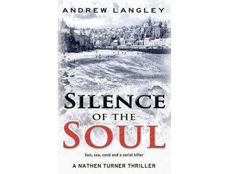 Livro Silence Of The Soul: A Nathen Turner Thriller de Andrew Langley ( Inglês )