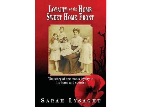 Livro Loyalty On The Home Sweet Home Front de Sarah Lysaght ( Inglês )