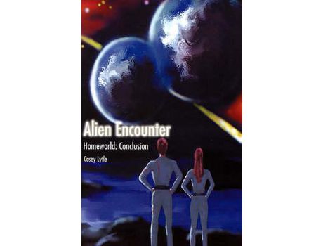 Livro Alien Encounter: Homeworld: Conclusion de Casey Lytle ( Inglês )