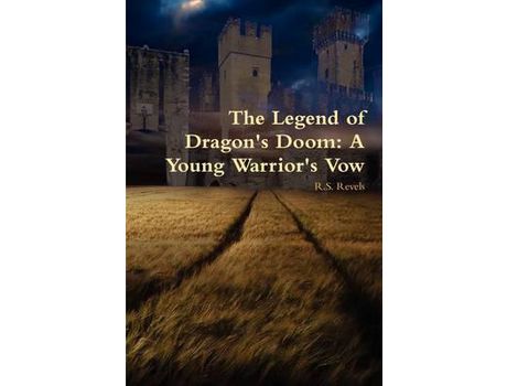 Livro The Legend Of Dragon'S Doom: A Young Warrior'S Vow de R. S. Revels ( Inglês )
