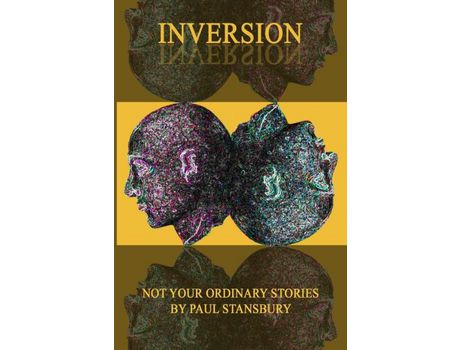 Livro Inversion - Not Your Ordinary Stories de Paul Stansbury ( Inglês )