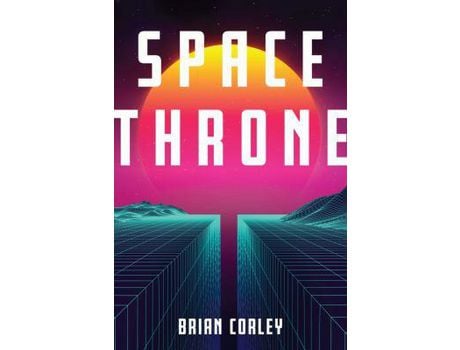 Livro Space Throne de Brian Corley ( Inglês )