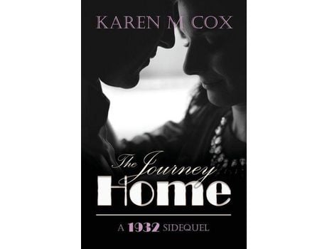 Livro The Journey Home: A 1932 Novella de Karen M Cox ( Inglês )
