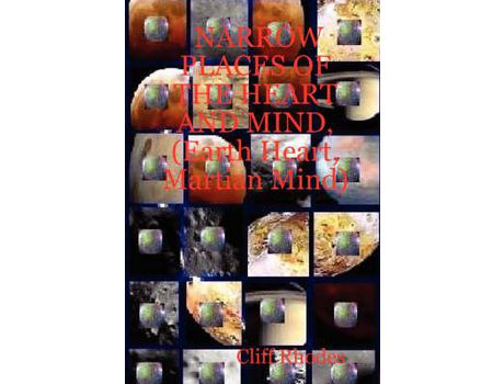 Livro Narrow Places Of The Heart And Mind, (Earth Heart, Martian Mind) de Cliff Rhodes ( Inglês )