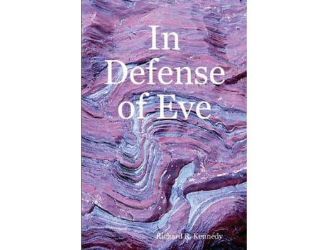 Livro In Defense Of Eve de Richard R. Kennedy ( Inglês )