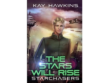 Livro The Stars Will Rise de Kay Hawkins ( Inglês )