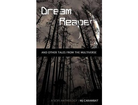 Livro Dream Reaper: And Other Tales From The Multiverse de M J Carambat ( Inglês )