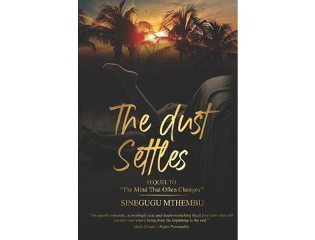 Livro The Dust Settles: Sequel To The Mind That Often Changes de Sinegugu Mthembu ( Inglês )