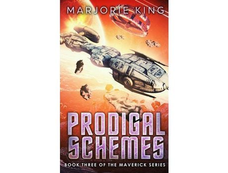 Livro Prodigal Schemes: Book 3 Of The Maverick Series de Marjorie King ( Inglês )