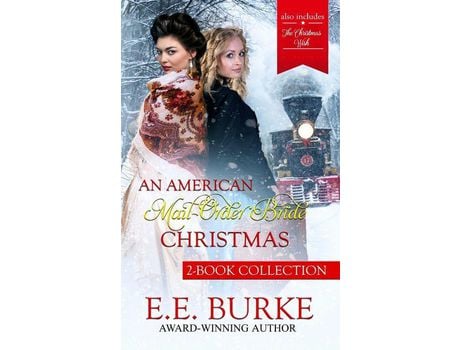Livro An American Mail-Order Bride Christmas: 2-Book Collection de E.E. Burke ( Inglês )