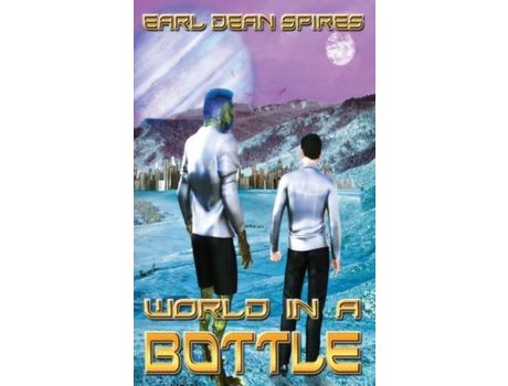 Livro World In A Bottle de Earl Spires ( Inglês )