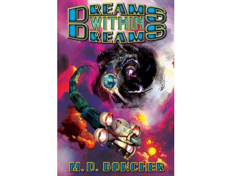 Livro Dreams Within Dreams de M. D. Boncher ( Inglês )