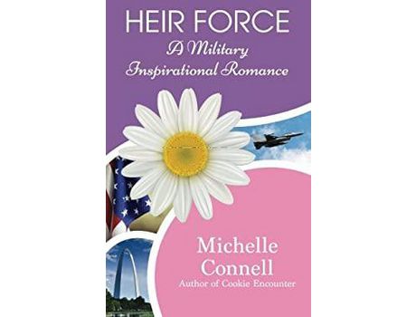 Livro Heir Force: A Military Inspirational Romance de Michelle Connell ( Inglês )
