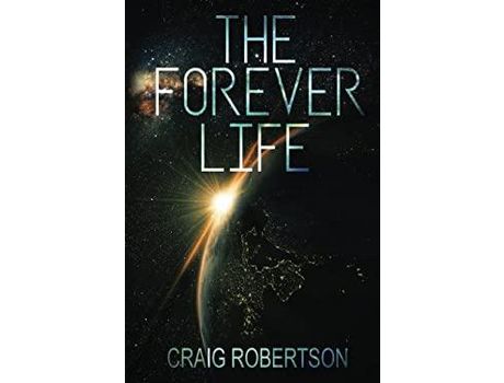 Livro The Forever Life de Craig Robertson ( Inglês )