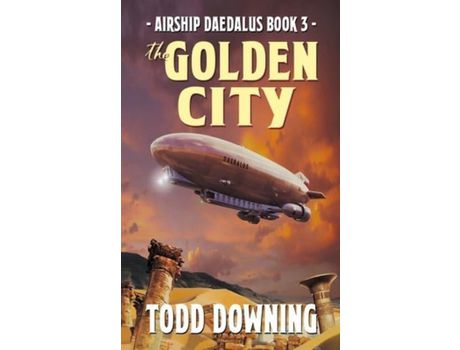Livro The Golden City de Todd Downing ( Inglês )