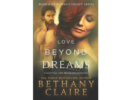 Livro Love Beyond Dreams: A Scottish, Time Travel Romance de Bethany Claire ( Inglês )