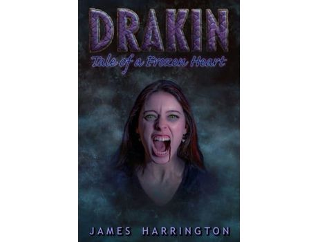 Livro Drakin: Tale Of A Frozen Heart de James Harrington ( Inglês )