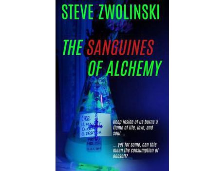 Livro The Sanguines Of Alchemy de Steve Zwolinski ( Inglês )