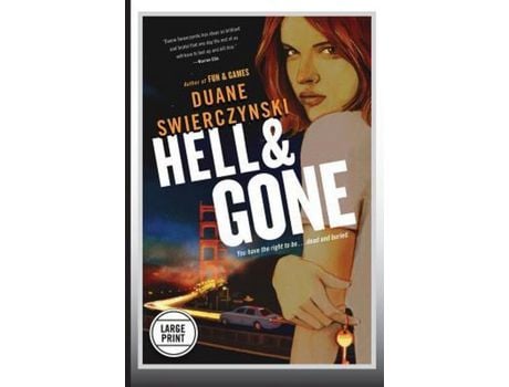 Livro Hell And Gone (Large Print Edition) de Duane Swierczynski ( Inglês )