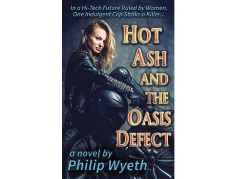 Livro Hot Ash And The Oasis Defect de Philip Wyeth ( Inglês )