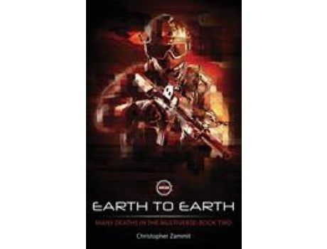Livro Many Deaths In The Multiverse: Earth To Earth de Christopher A Zammit ( Inglês )