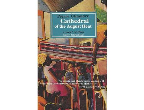 Livro Cathedral Of The August Heat de Pierre Clitandre ( Inglês )