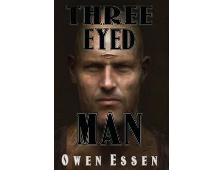 Livro Three Eyed Man de Owen B. Essen ( Inglês )