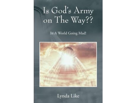 Livro Is God'S Army On The Way??: In A World Going Mad! de Lynda Like ( Inglês )