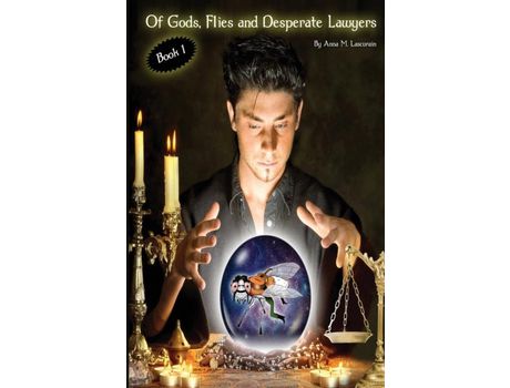 Livro Of Gods, Flies, And Desperate Lawyers de Anna Maria Lascurain ( Inglês )