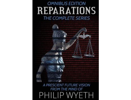 Livro Reparations: The Complete Series (Omnibus Edition) de Philip Wyeth ( Inglês )