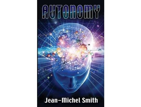 Livro Autonomy de Jean-Michel Smith ( Inglês )