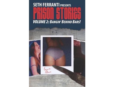 Livro Prison Stories Vol 2: Bangin' Behind Bars! de Seth Ferranti ( Inglês )