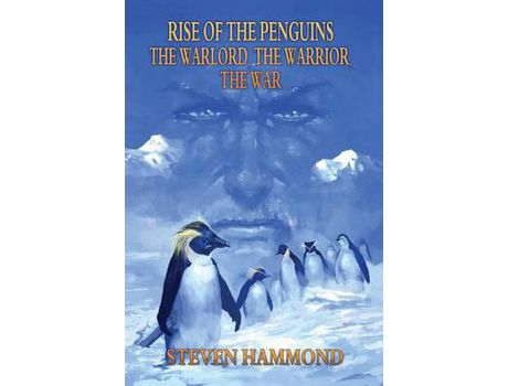 Livro The Warlord, The Warrior, The War: The Rise Of The Penguins Saga de Steven Hammond ( Inglês )