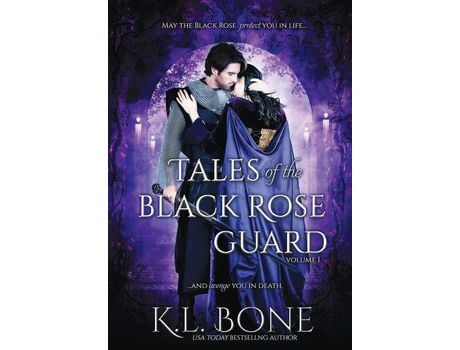 Livro Tales Of The Black Rose Guard : Volume I de K.L. Bone ( Inglês )